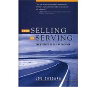 From Selling to Serving: The Essence of Client Creation