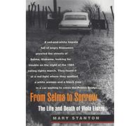 From Selma to Sorrow: The Life and Death of Viola Liuzzo