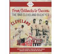 From Setbacks to Success: The 1945 Cleveland Buckeyes (Champions of Black Baseball)