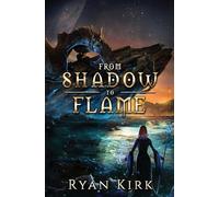 From Shadow to Flame: 2 (The Legend of Adani)