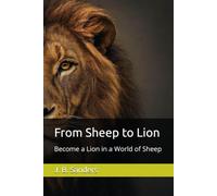 From Sheep to Lion: Become a Lion in a World of Sheep