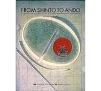 From Shinto to Ando: Studies in Architectural Anthropology in Japan
