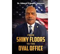 From Shiny Floors to the Oval Office