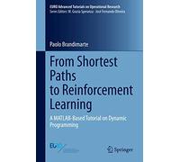 From Shortest Paths to Reinforcement Learning: A MATLAB-Based Tutorial on Dynamic Programming (EURO Advanced Tutorials on Operational Research)