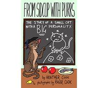 From Sidcup With Purrs: The Story of a Small Cat With a Big Personality