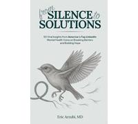 From Silence to Solutions: Insights from America’s Top LinkedIn Mental Health Voice on Breaking Barriers and Building Hope