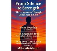 From Silence to Strength: Through Loneliness, Love, and Resilience