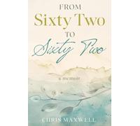 From Sixty Two to Sixty Two