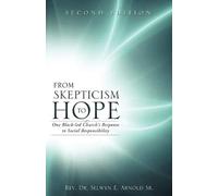 [(From Skepticism to Hope)] [By (author) Rev Dr Selwyn E Arnold Sr] published on (May, 2010)
