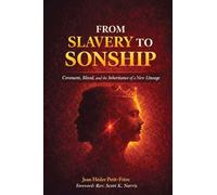 From Slavery To Sonship: Covenant, Blood, and the Inheritance of a New Lineage