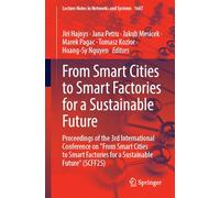 From Smart Cities to Smart Factories for a Sustainable Future: Proceedings of the 3rd International Conference on "From Smart Cities to Smart ... (Lecture Notes in Networks and Systems, 1667)