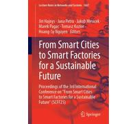 From Smart Cities to Smart Factories for a Sustainable Future : Proceedings of the 3rd International Conference on "From Smart Cities to Smart Factories for a Sustainable Future" (SCFF25)
