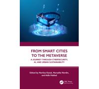 From Smart Cities to the Metaverse : A Journey through Cybersecurity, AI, and Urban Sustainability