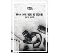 From Snapshots to Stories: A Traveler's Field Guide to Visual Storytelling