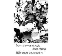 From Snow and Rock, from Chaos - Poems, 1965-1972 (New Directions Books)