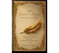 From Soiled to Saved Prayer Journal (The Redeemed Life Series)