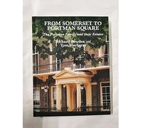 From Somerset to Portman Square: The Portman Family and their Estates