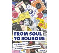From Soul to Soukous (Via Manchester): A Personal Voyage of Musical Discovery