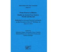 From Source to History: Studies on Ancient Near Eastern Worlds and Beyond: Dedicated to Giovanni Battista Lanfranchi on the Occasion of His 65th ... 2014: 412 (Alter Orient Und Altes Testament)