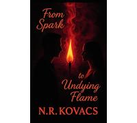 From Spark to Undying Flame