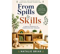 From Spills to Skills: A Gentle Approach to Homeschooling Toddlers