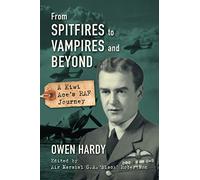 From Spitfires to Vampires and Beyond: A Kiwi Ace's RAF Journey
