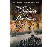 From Splendour to Revolution