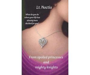 From spoiled princesses and mighty knights: 1