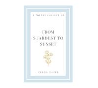 From Stardust to Sunset