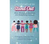 From Start-Up to Stand Out: How Women in Business Are Redefining Success