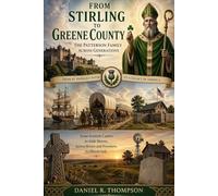 From Stirling to Greene County: The Patterson Family Across Generations
