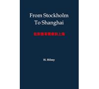 From Stockholm to Shanghai: Casual Scribblings