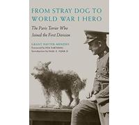From Stray Dog to World War I Hero: The Paris Terrier Who Joined the First Division