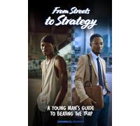 From Streets to Strategy: A Young Man’s Guide to Beating the Trap