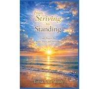 From Striving to Standing: Daily Prayers for Peace, Trust, and Surrender