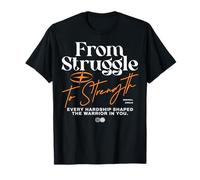 from Struggle to Strength - Urban Typography Streetwear T-Shirt