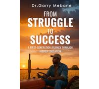 From Struggle to Success: A First-Generation Journey Through Higher Education