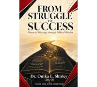 From Struggle to Success: Financial Blessings through Biblical Wisdom