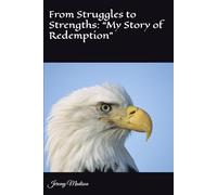 From Struggles to Strengths: “My Story of Redemption”