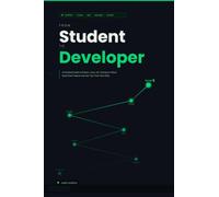 FROM STUDENT TO DEVELOPER: A Practical Guide to Python, Linux, Git, DevOps & Cloud