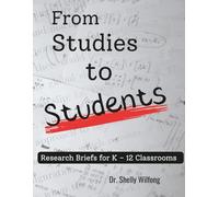 From Studies to Students: Research Briefs for K-12 Classrooms
