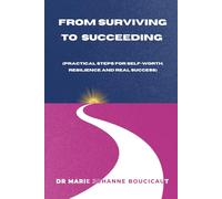 From Surviving to Succeeding