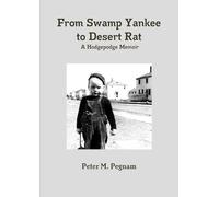 From Swamp Yankee to Desert Rat