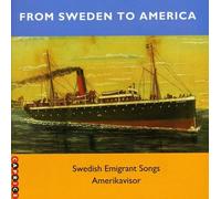 From Sweden to America (Emigrant Songs)