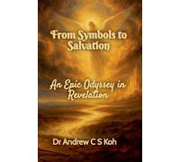 From Symbols to Salvation: 6 (Bible Study)