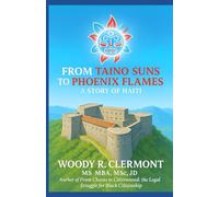 From Taino Suns to Phoenix Flames: A Story of Haiti (History Series)