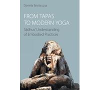 From Tapas to Modern Yoga: Sadhus' Understanding of Embodied Practices