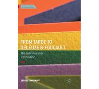 From Tarde to Deleuze and Foucault: The Infinitesimal Revolution (Palgrave Studies in Relational Sociology)