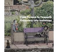 From Tarmac to Towpath: Excursions into Lockdown : From Tarmac to Towpath