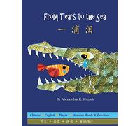 一滴泪 From Tears to the Sea (A Bilingual Simplified Chinese and English Book with Pinyin, Award-Winning Rhyming Poetry for Children Kids Babies)